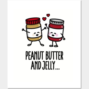 Peanut butter and jelly Posters and Art